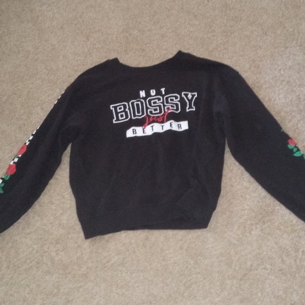 "NOT BOSSY just BETTER" long sleeve shirt.